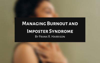 Managing Burnout and Imposter Syndrome