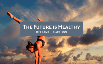 The Future is Healthy